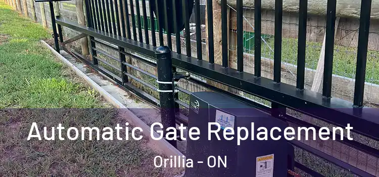 Automatic Gate Replacement Orillia - ON