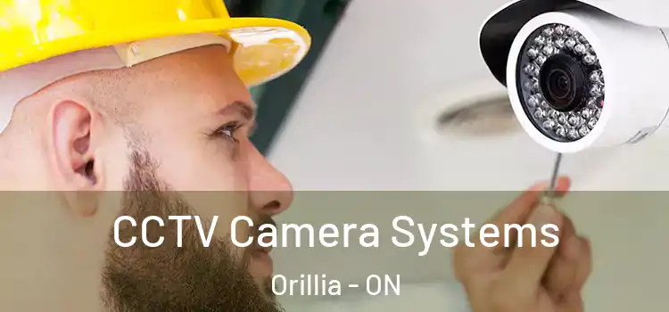 CCTV Camera Systems Orillia - ON