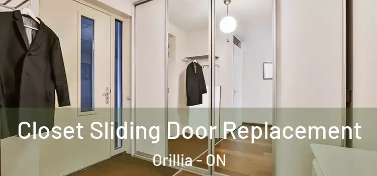  Closet Sliding Door Replacement Orillia - ON