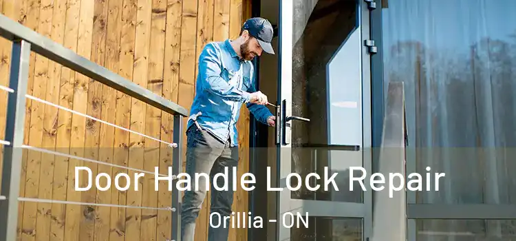  Door Handle Lock Repair Orillia - ON