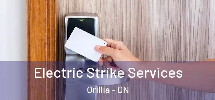  Electric Strike Services Orillia - ON