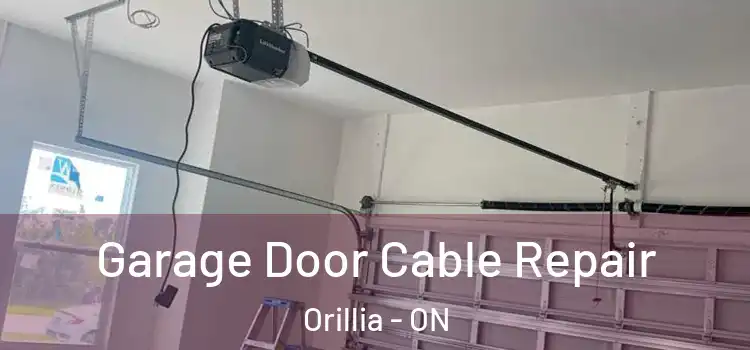  Garage Door Cable Repair Orillia - ON